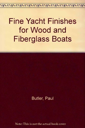 Book cover for Fine Yacht Finishes for Wood and Fiberglass Boats