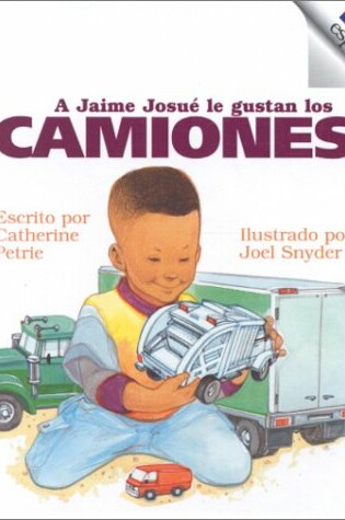 Cover of A Jaime Josu' Le Gustan Los Camiones