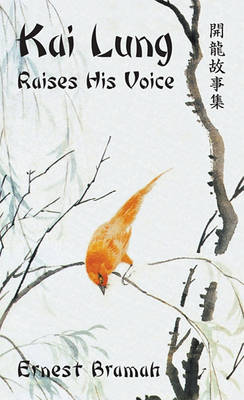 Book cover for Kai Lung Raises His Voice