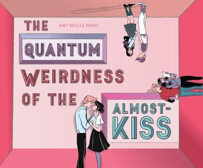 Book cover for The Quantum Weirdness of the Almost-Kiss