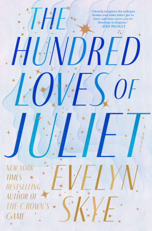 The Hundred Loves of Juliet by Evelyn Skye