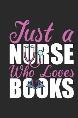 Book cover for Just A Nurse Who Loves Books