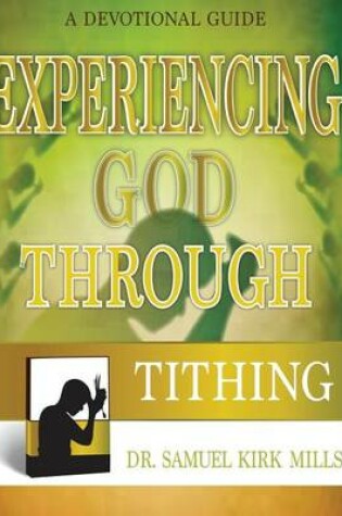 Cover of Experiencing God Through Tithing