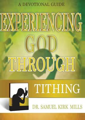 Book cover for Experiencing God Through Tithing