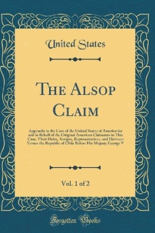 Cover of The Alsop Claim, Vol. 1 of 2