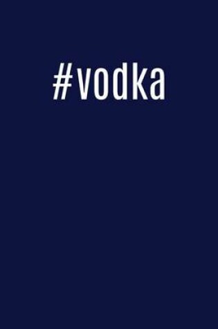 Cover of #vodka