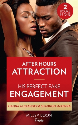 Book cover for After Hours Attraction / His Perfect Fake Engagement
