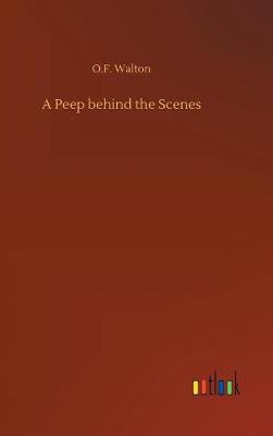 Book cover for A Peep behind the Scenes