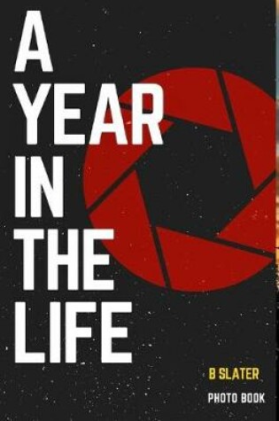 Cover of A year in the life