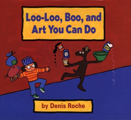 Book cover for Loo-Loo, Boo and Art You Can Do