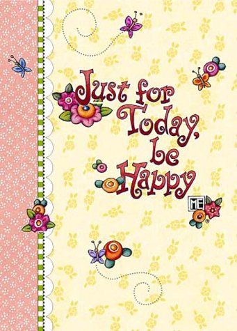 Book cover for Just for Today, Be Happy