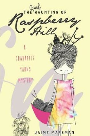 Cover of The Brief Haunting of Raspberry Hill