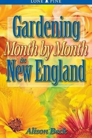 Cover of Gardening Month by Month in New England