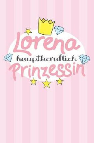 Cover of Lorena - hauptberuflich Prinzessin