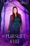 Book cover for The Pursuit of Fire