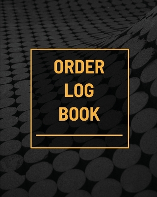 Book cover for Order Log Book