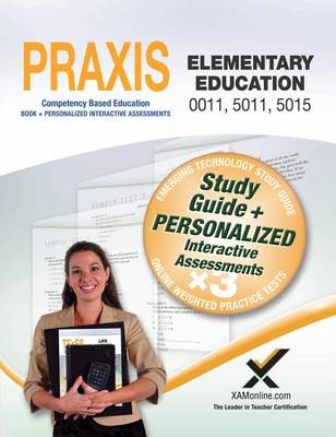 Book cover for Praxis Elementary Education 0011, 5011, 5015 Book and Online