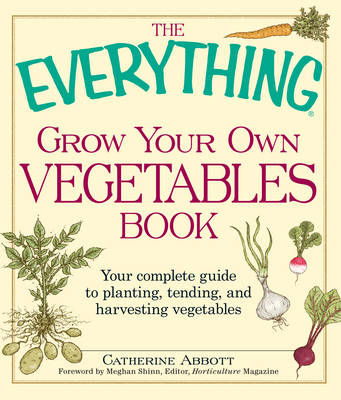 Cover of The "Everything" Grow Your Own Vegetables Book