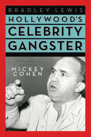 Cover of Hollywood'S Celebrity Gangster