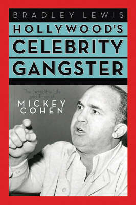 Book cover for Hollywood'S Celebrity Gangster