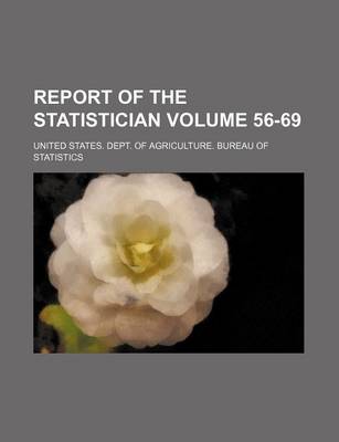 Book cover for Report of the Statistician Volume 56-69