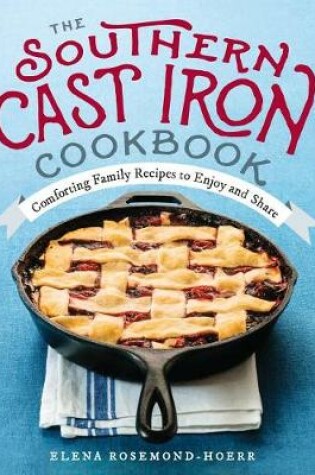 Cover of The Southern Cast Iron Cookbook