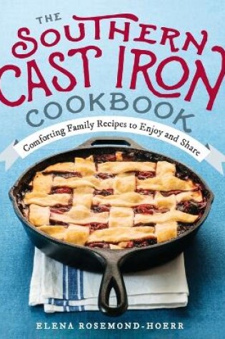 Cover of The Southern Cast Iron Cookbook