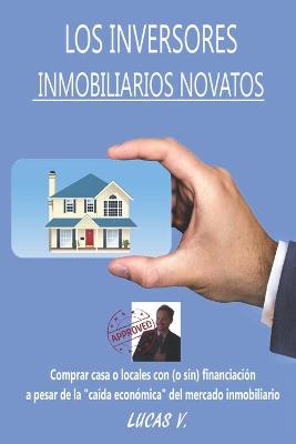 Book cover for Los Inversores Inmobiliarios Novatos