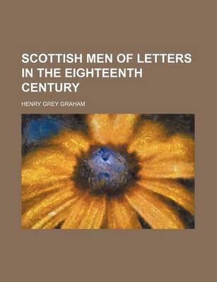 Book cover for Scottish Men of Letters in the Eighteenth Century