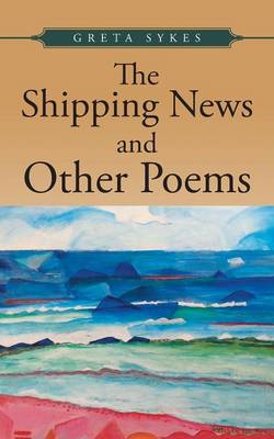 Book cover for The shipping news and other poems