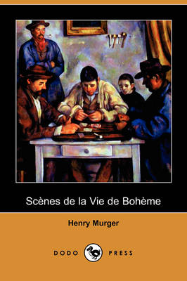 Book cover for Scenes de La Vie de Boheme (Dodo Press)