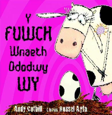 Book cover for Fuwch Wnaeth Ddodwy Wy, Y