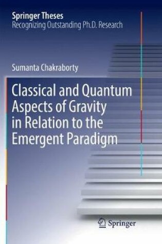 Cover of Classical and Quantum Aspects of Gravity in Relation to the Emergent Paradigm