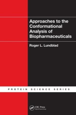 Cover of Approaches to the Conformational Analysis of Biopharmaceuticals