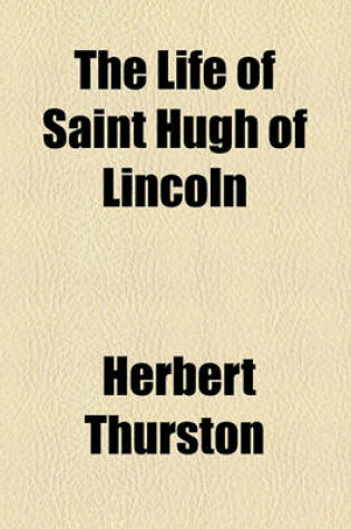 Cover of The Life of Saint Hugh of Lincoln