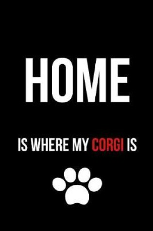 Cover of Home Is Where My Corgi Is