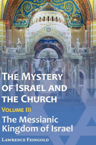 Cover of The Mystery of Israel and the Church, Vol. 3
