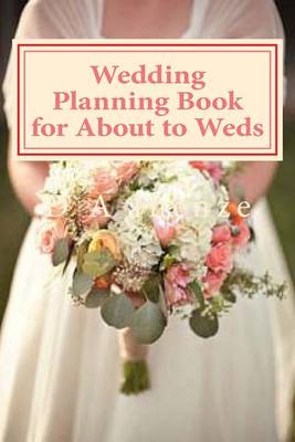 Book cover for Wedding Planning Book for About to Weds