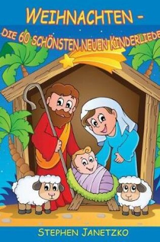 Cover of Weihnachten - Die 60 schoensten neuen Kinderlieder