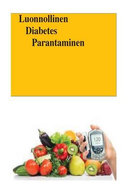 Book cover for Luonnollinen Diabetes Parantaminen (Finnish)