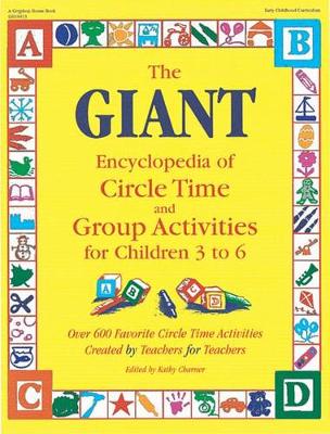 Book cover for The Giant Encyclopedia of Circle Time and Group Activities for Children 2 to 6