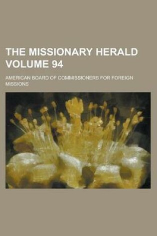 Cover of The Missionary Herald Volume 94