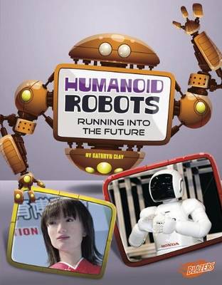 Book cover for World of Robots Humanoid Robots Running into the Future