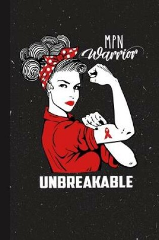 Cover of MPN Warrior Unbreakable