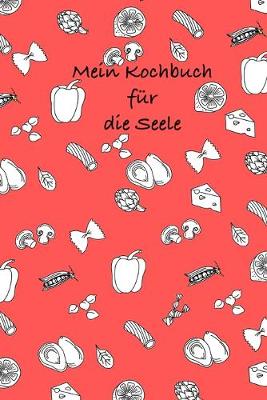 Book cover for Mein Kochbuchfur die Seele