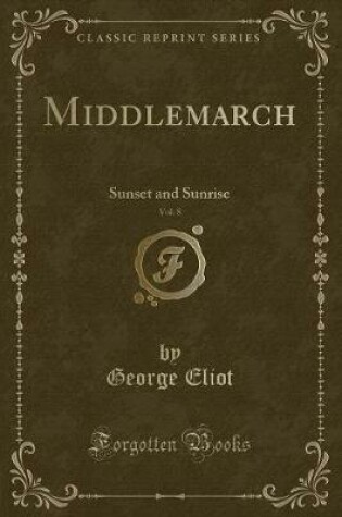 Cover of Middlemarch, Vol. 8