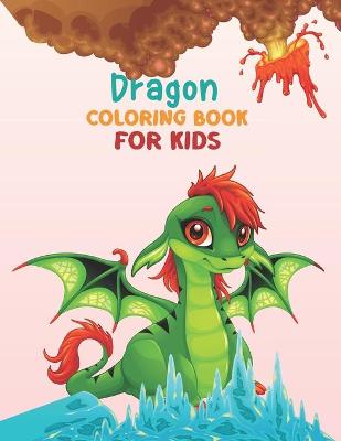 Book cover for Dragon Coloring Book For Kids