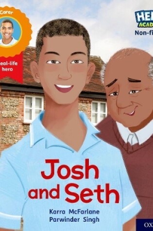 Cover of Hero Academy Non-fiction: Oxford Level 2, Red Book Band: Josh and Seth