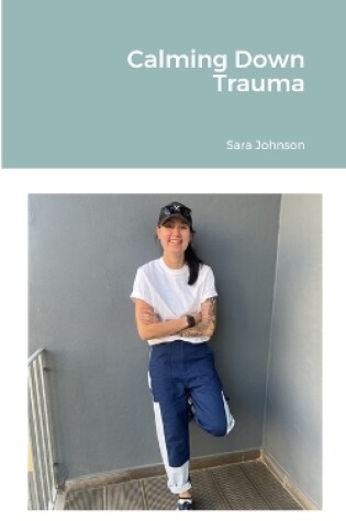 Cover of Calming Down Trauma