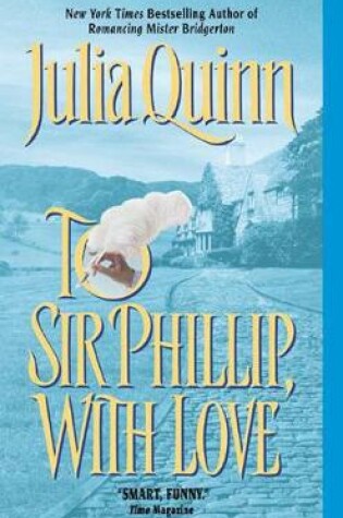 To Sir Phillip, with Love